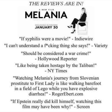 [MelaniaTheMovie.png]
'Melania The Movie', The reviews are in...